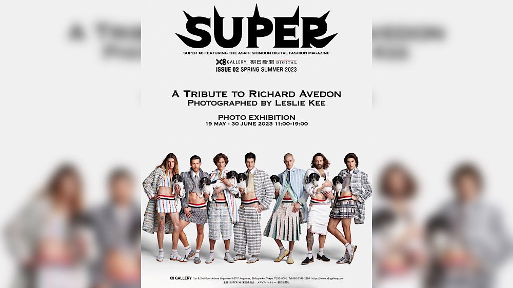 SUPER X8 feat. The Asahi Shimbun Digital Fashion issue 02　​
A Tribute to Richard Avedon　​
Photographed by Leslie Kee